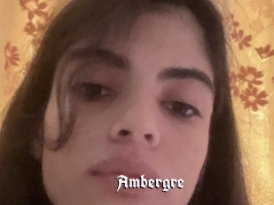 Ambergre