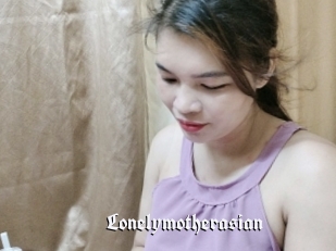 Lonelymotherasian