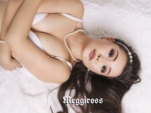 Meggiross