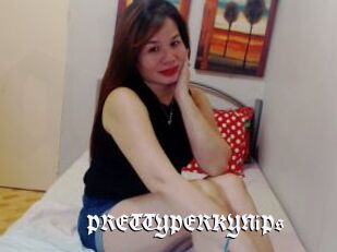 PRETTYPERKYNiPs