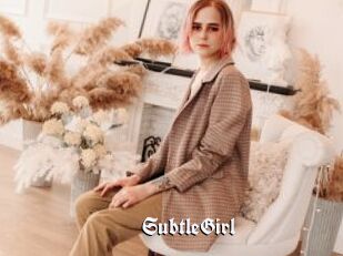 SubtleGirl