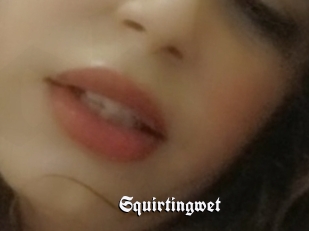 Squirtingwet
