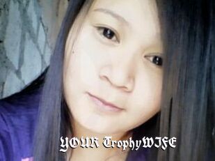 YOUR_TrophyWIFE