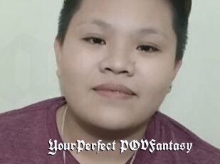YourPerfect_POVFantasy